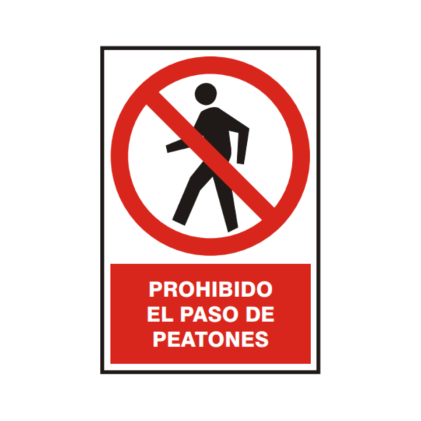 Señal vinil prohibido el paso de peatones
