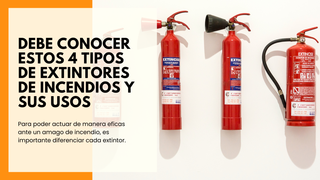 Debe conocer estos 4 tipos de extintores de incendios y sus usos
