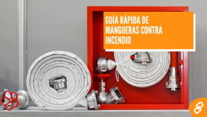 Guía rápida en Manguera contra Incendio
